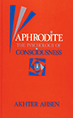Aphrodite, The Psychology of Consciousness
